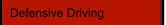 Defensive Driving