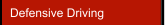 Defensive Driving